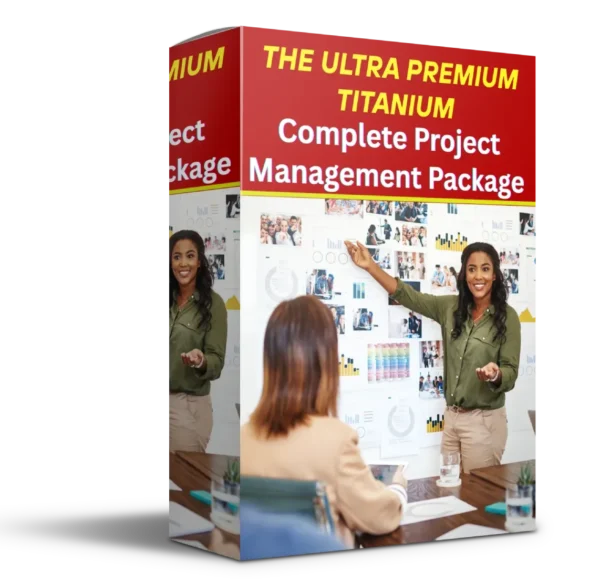 The Ultra Premium Titanium Complete Project Management Package