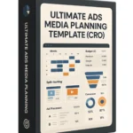 Ultimate Ads Media Planning Template (CRO)