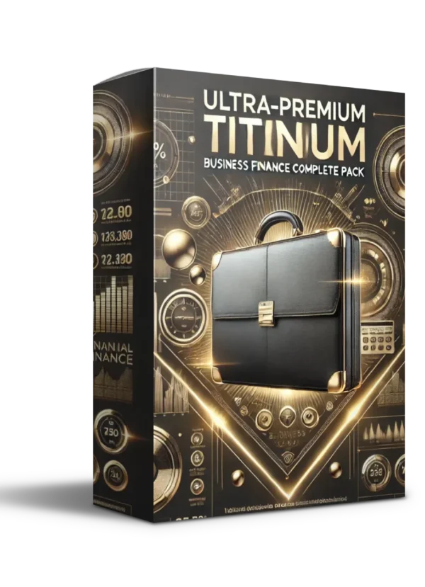 Ultra-Premium Titanium Business Finance Package to Boost Your Career 100X