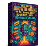 The Hotel Growth Engine to Fill Rooms, Boost Bookings, and Dominate Online